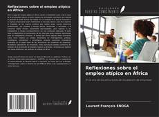 Copertina di Reflexiones sobre el empleo atípico en África
