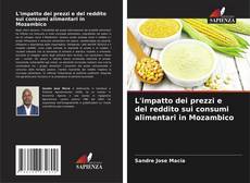 Capa do livro de L'impatto dei prezzi e del reddito sui consumi alimentari in Mozambico 