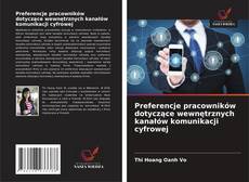 Обложка Preferencje pracowników dotyczące wewnętrznych kanałów komunikacji cyfrowej