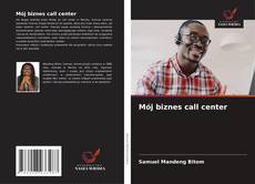 Mój biznes call center的封面