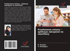 Przełomowe zmiany – aplikacje zakupowe na smartfony kitap kapağı