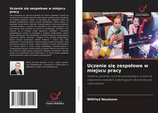 Uczenie się zespołowe w miejscu pracy的封面