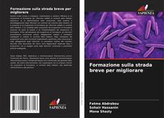 Bookcover of Formazione sulla strada breve per migliorare