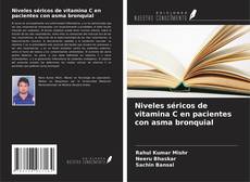 Niveles séricos de vitamina C en pacientes con asma bronquial kitap kapağı