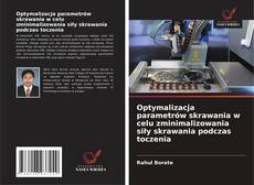 Capa do livro de Optymalizacja parametrów skrawania w celu zminimalizowania siły skrawania podczas toczenia 