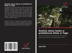 Analiza stanu lasów w prefekturze Kloto w Togo的封面