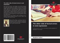 Copertina di The other side of lexical errors in oral expression