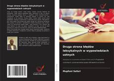 Druga strona błędów leksykalnych w wypowiedziach ustnych的封面