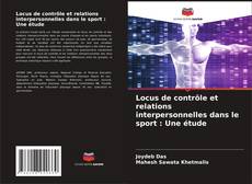 Buchcover von Locus de contrôle et relations interpersonnelles dans le sport : Une étude