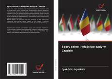 Spory celne i właściwe sądy w Czadzie的封面