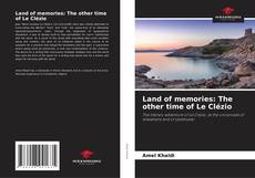 Copertina di Land of memories: The other time of Le Clézio