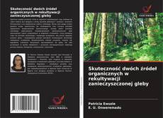 Couverture de Skuteczność dwóch źródeł organicznych w rekultywacji zanieczyszczonej gleby
