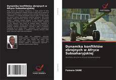 Dynamika konfliktów zbrojnych w Afryce Subsaharyjskiej的封面
