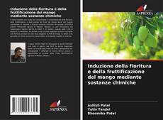 Buchcover von Induzione della fioritura e della fruttificazione del mango mediante sostanze chimiche