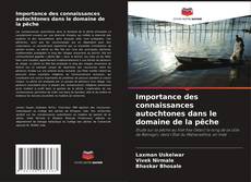 Capa do livro de Importance des connaissances autochtones dans le domaine de la pêche 