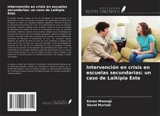 Copertina di Intervención en crisis en escuelas secundarias: un caso de Laikipia Este
