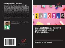 Portada del libro de Zniekształcenia, normy i subtelności języka francuskiego