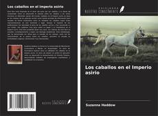 Buchcover von Los caballos en el Imperio asirio