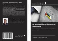 Buchcover von La lucha de liberación nacional (1964-1974)