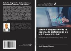 Copertina di Estudio diagnóstico de la cadena de distribución de MILD en el PNLP-CI