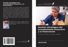 Buchcover von Gestión estratégica del arrendamiento financiero y la financiación