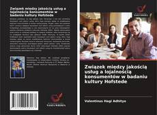 Związek między jakością usług a lojalnością konsumentów w badaniu kultury Hofstede kitap kapağı