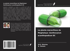 Capa do livro de La planta maravillosa de Meghalaya: Zanthoxylum acanthopodium DC 