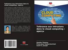 Portada del libro de Tolérance aux intrusions dans le cloud computing : aperçu