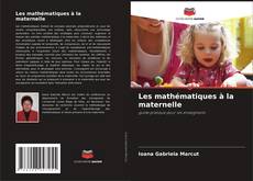 Bookcover of Les mathématiques à la maternelle