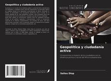 Couverture de Geopolítica y ciudadanía activa