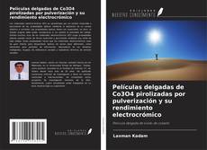 Capa do livro de Películas delgadas de Co3O4 pirolizadas por pulverización y su rendimiento electrocrómico 
