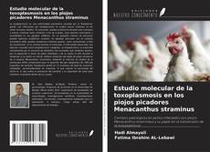 Buchcover von Estudio molecular de la toxoplasmosis en los piojos picadores Menacanthus straminus