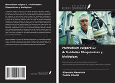 Capa do livro de Marrubium vulgare L.: Actividades fitoquímicas y biológicas 