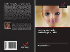 Bookcover of Lustra naszych podwójnych jaźni