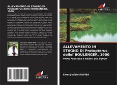 Copertina di ALLEVAMENTO IN STAGNO DI Protopterus dolloï BOULENGER, 1900