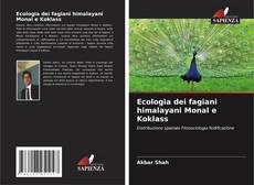 Copertina di Ecologia dei fagiani himalayani Monal e Koklass