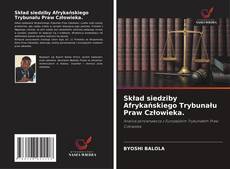 Skład siedziby Afrykańskiego Trybunału Praw Człowieka.的封面