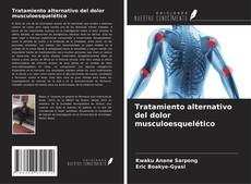 Couverture de Tratamiento alternativo del dolor musculoesquelético