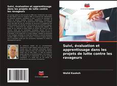Buchcover von Suivi, évaluation et apprentissage dans les projets de lutte contre les ravageurs