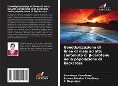 Copertina di Genotipizzazione di linee di mais ad alto contenuto di β-carotene nella popolazione di backcross