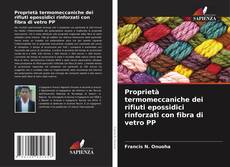 Buchcover von Proprietà termomeccaniche dei rifiuti epossidici rinforzati con fibra di vetro PP