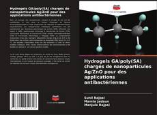 Portada del libro de Hydrogels GA/poly(SA) chargés de nanoparticules Ag/ZnO pour des applications antibactériennes
