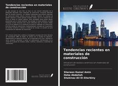 Capa do livro de Tendencias recientes en materiales de construcción 