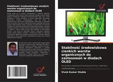 Couverture de Stabilność środowiskowa cienkich warstw organicznych do zastosowań w diodach OLED