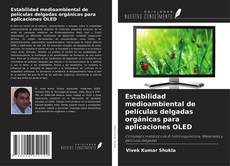 Copertina di Estabilidad medioambiental de películas delgadas orgánicas para aplicaciones OLED