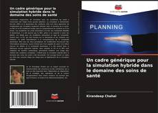 Buchcover von Un cadre générique pour la simulation hybride dans le domaine des soins de santé