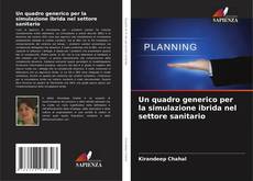 Couverture de Un quadro generico per la simulazione ibrida nel settore sanitario