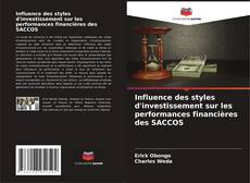 Buchcover von Influence des styles d'investissement sur les performances financières des SACCOS