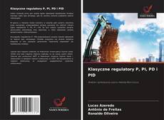 Klasyczne regulatory P, PI, PD i PID kitap kapağı