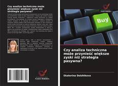 Czy analiza techniczna może przynieść większe zyski niż strategia pasywna?的封面